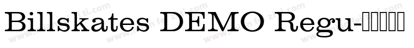 Billskates DEMO Regu字体转换